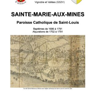 Sainte-Marie-aux-Mines, RPc St Louis, B et Abj., 1686-1791