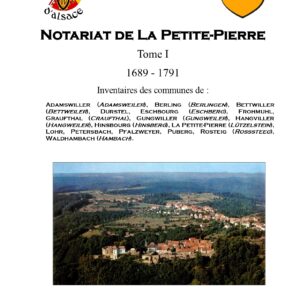 La Petite-Pierre, Notariat 1689-1791 - inventaires - tome 1